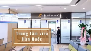 Thông tin về Trung tâm visa Hàn Quốc: Thời gian, địa chỉ, thủ tục xin visa du học Hàn Quốc